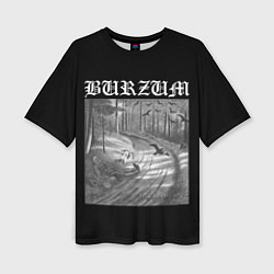 Женская футболка оверсайз Burzum Hvis lyset tar oss