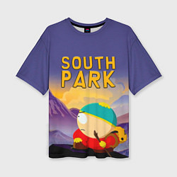 Женская футболка оверсайз Эпичный Картман в горах Южный Парк