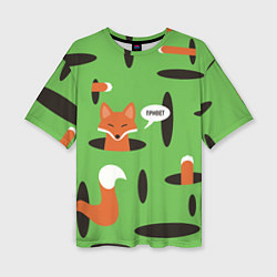 Футболка оверсайз женская Лисичка в норке, цвет: 3D-принт