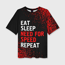 Женская футболка оверсайз Eat Sleep Need for Speed Repeat - Спрей