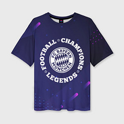 Женская футболка оверсайз Bayern Легенды Чемпионы