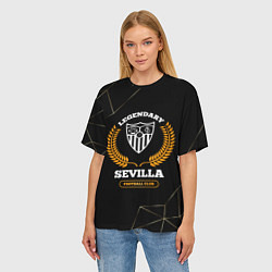 Футболка оверсайз женская Лого Sevilla и надпись Legendary Football Club на, цвет: 3D-принт — фото 2