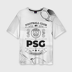 Футболка оверсайз женская PSG Football Club Number 1 Legendary, цвет: 3D-принт