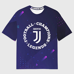 Футболка оверсайз женская Символ Juventus и круглая надпись Football Legends, цвет: 3D-принт