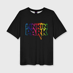 Футболка оверсайз женская Linkin Park neon, цвет: 3D-принт