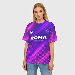 Футболка оверсайз женская Roma Legendary Sport Grunge, цвет: 3D-принт — фото 2