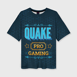 Футболка оверсайз женская Игра Quake: pro gaming, цвет: 3D-принт