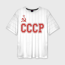 Футболка оверсайз женская СССР - Союз Советских Социалистических Республик, цвет: 3D-принт
