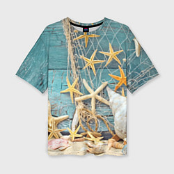 Женская футболка оверсайз Натюрморт из сети, морских звёзд и ракушек - лето
