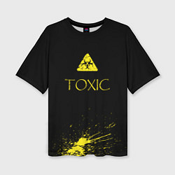 Футболка оверсайз женская TOXIC - Биологическая опасность, цвет: 3D-принт