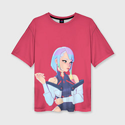 Женская футболка оверсайз Lucy: Cyberpunk