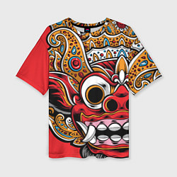 Футболка оверсайз женская Barong - Bali - tattoo, цвет: 3D-принт