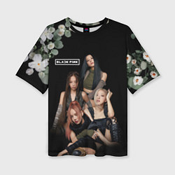 Футболка оверсайз женская Blackpink flowers, цвет: 3D-принт