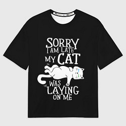 Футболка оверсайз женская Извините я опоздал, цвет: 3D-принт