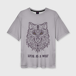 Женская футболка оверсайз Loyal as a wolf 2