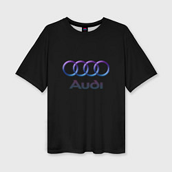 Футболка оверсайз женская Audi neon logo, цвет: 3D-принт