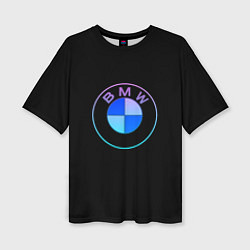 Футболка оверсайз женская BMW neon logo, цвет: 3D-принт