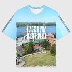 Футболка оверсайз женская Нижний Новгород кремль, цвет: 3D-принт