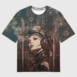 Женская футболка оверсайз Волевая девушка-андроид