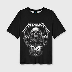 Футболка оверсайз женская Thrash metal - Metallica group, цвет: 3D-принт