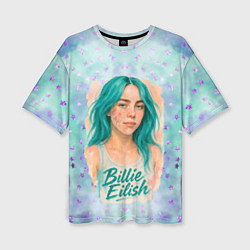 Футболка оверсайз женская Билли Айлиш бирюзовые волосы, цвет: 3D-принт