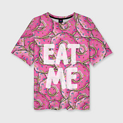 Женская футболка оверсайз Eat me, Homer