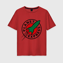 Футболка оверсайз женская Planet Express, цвет: красный