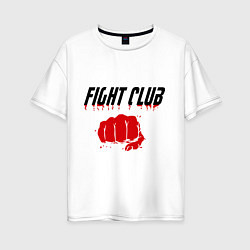 Женская футболка оверсайз Fight Club