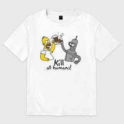 Футболка оверсайз женская Kill all humans, цвет: белый