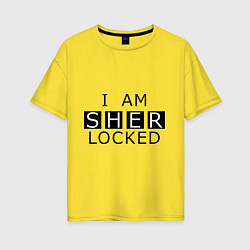 Женская футболка оверсайз I am Sherlocked