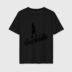 Футболка оверсайз женская Street WorkOut, цвет: черный