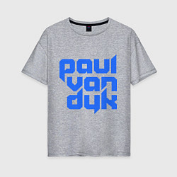 Женская футболка оверсайз Paul van Dyk: Filled