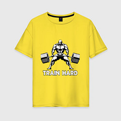 Женская футболка оверсайз Train hard тренируйся усердно