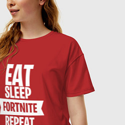 Футболка оверсайз женская Eat Sleep Fortnite Repeat, цвет: красный — фото 2