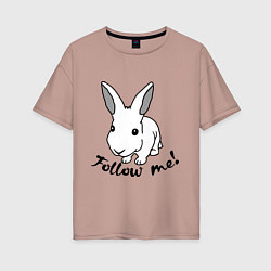 Футболка оверсайз женская Rabbit: follow me, цвет: пыльно-розовый
