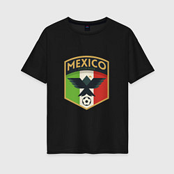 Футболка оверсайз женская Mexico Football, цвет: черный