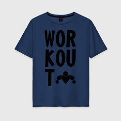 Футболка оверсайз женская WorkOut: Street Style, цвет: тёмно-синий