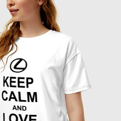 Футболка оверсайз женская Keep Calm & Love Lexus, цвет: белый — фото 2