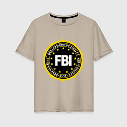 Футболка оверсайз женская FBI Departament, цвет: миндальный