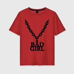 Футболка оверсайз женская Bad girl chain, цвет: красный