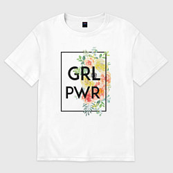 Футболка оверсайз женская GRL PWR, цвет: белый