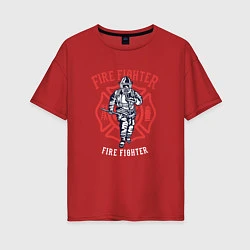 Футболка оверсайз женская Fire fighter, цвет: красный