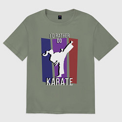 Футболка оверсайз женская Id rather do karate, цвет: авокадо