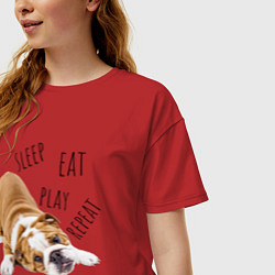 Футболка оверсайз женская Sleep Eat Play Repeat Бульдог, цвет: красный — фото 2