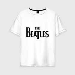 Футболка оверсайз женская The Beatles, цвет: белый
