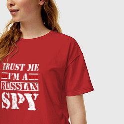 Футболка оверсайз женская Trust me im a RUSSIAN SPY, цвет: красный — фото 2