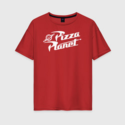 Футболка оверсайз женская Pizza Planet, цвет: красный