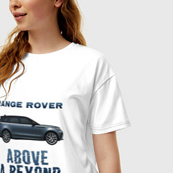 Футболка оверсайз женская Range Rover Above a Beyond, цвет: белый — фото 2