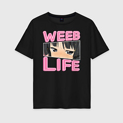 Футболка оверсайз женская Weeb life, цвет: черный