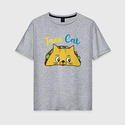 Футболка оверсайз женская Taco Cat, цвет: меланж